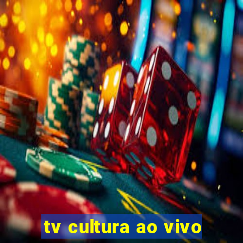 tv cultura ao vivo